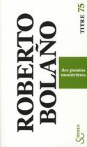 Couverture du livre « Des putains meurtrières » de Roberto Bolano aux éditions Christian Bourgois