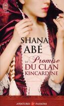 Couverture du livre « La promise du clan Kincardine » de Shana Abe aux éditions J'ai Lu