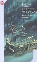 Couverture du livre « Winterheim t3 - la fonte des reves » de Fabrice Colin aux éditions J'ai Lu