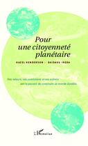 Couverture du livre « Pour une citoyennete planetaire » de Ikeda/Henderson aux éditions L'harmattan