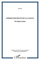 Couverture du livre « Poèmes des bouts de la langue ou Opéra-Slam » de Facinet aux éditions L'harmattan