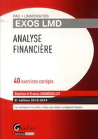 Couverture du livre « Analyse financière ; 40 exercices corrigés (édition 2013/2014) » de Beatrice Grandguillot et Francis Grandguillot aux éditions Gualino