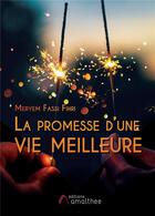 Couverture du livre « La promesse d'une vie meilleure » de Meryem Fassi Fihri aux éditions Amalthee