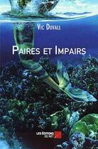 Couverture du livre « Paires et impairs » de Vic Duvall aux éditions Editions Du Net