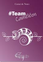 Couverture du livre « Carnet de notes teamcameleon - team cameleon » de Mony Anais aux éditions Books On Demand