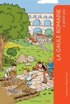 Couverture du livre « A PETITS PAS : la Gaule romaine » de Benjamin Lefort et Olivier Blin aux éditions Actes Sud Junior