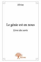 Couverture du livre « Le génie est en nous » de Alvine aux éditions Edilivre