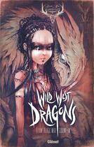 Couverture du livre « Wild west dragons t.1 » de Carine M. et Elian Black'Mor aux éditions Glenat
