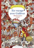 Couverture du livre « En voyage avec Gulliver : 150 découvertes à faire ! » de Irina Gavrilova aux éditions Rue Du Monde