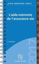 Couverture du livre « L'aide-mémoire assurance-vie » de  aux éditions Lefebvre