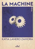 Couverture du livre « La machine Tome 2 : les fils du feu » de Katia Lanero Zamora aux éditions Actusf