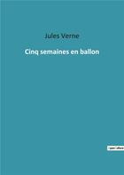 Couverture du livre « Cinq semaines en ballon » de Jules Verne aux éditions Culturea