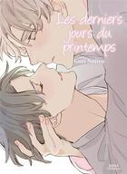 Couverture du livre « Les derniers jours du printemps » de Guri Nojiro aux éditions Boy's Love