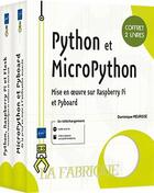 Couverture du livre « Python et MicroPython - coffrets de 2 livres : mise en oeuvre sur Raspberry Pi et Pyboard » de Dominique Meurisse aux éditions Eni
