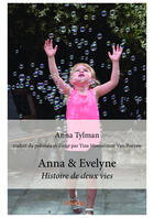 Couverture du livre « Anna et Evelyne » de Anna Tylman aux éditions Editions Edilivre