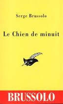 Couverture du livre « Le chien de minuit » de Serge Brussolo aux éditions Editions Du Masque