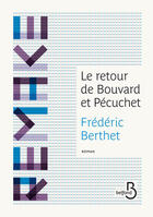 Couverture du livre « Le retour de Bouvard et Pécuchet » de Frederic Berthet aux éditions Belfond