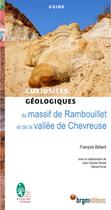 Couverture du livre « Massif de rambouillet et vallee de chevreuse - curiosites geologiques » de F. Betard aux éditions Brgm
