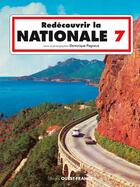 Couverture du livre « Redécouvrir la nationale 7 » de Dominique Pagneux aux éditions Ouest France