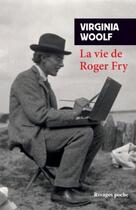 Couverture du livre « La vie de Roger Fry » de Virginia Woolf aux éditions Rivages