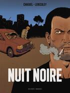 Couverture du livre « Nuit noire ; intégrale Tome 1 à Tome 3 » de David Chauvel et Jerome Lereculey aux éditions Delcourt