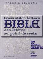 Couverture du livre « Bible des lettres au point de croix t.2 » de Valerie Lejeune aux éditions De Saxe