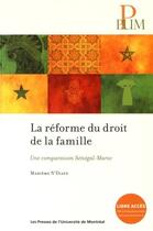 Couverture du livre « Réforme du droit de la famille (La) : Une comparaison Sénégal-Maroc » de Marieme N'Diaye aux éditions Pu De Montreal