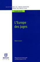 Couverture du livre « L'Europe des juges » de Robert Lecourt aux éditions Bruylant