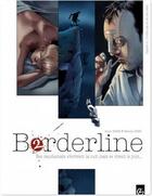 Couverture du livre « Borderline Tome 2 ; ses cauchemars s'écrivent la nuit mais se vivent le jour... » de Nathalie Berr et Alexis Robin aux éditions Bamboo