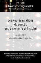 Couverture du livre « Les représentations du passé ; entre mémoire et histoire » de Conserveries Memorielles aux éditions Conserveries Memorielles