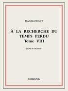 Couverture du livre « À la recherche du temps perdu t.8 ; le côté de Guermantes » de Marcel Proust aux éditions Bibebook