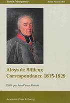Couverture du livre « Correspondance 1815-1829 » de Aloys De Billieux aux éditions Academic Press Fribourg
