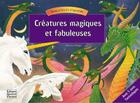 Couverture du livre « Créatures magiques et fabuleuses » de Maurice Pledger et Frederique Fraisse aux éditions Quatre Fleuves