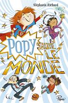 Couverture du livre « Popy sauve le monde » de Joelle Dreidemy et Stephanie Richard aux éditions Sarbacane