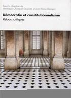 Couverture du livre « Démocratie et constitutionnalisme t.2 ; retours critiques » de Veronique Champeil-Desplats aux éditions Mare & Martin