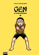 Couverture du livre « Gen d'Hiroshima t.6 » de Keiji Nakazawa aux éditions Vertige Graphic