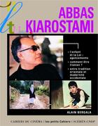 Couverture du livre « Abbas Kiarostami » de Alain Bergala aux éditions Cahiers Du Cinema