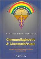 Couverture du livre « Chromodiagnostic et chromotherapie » de Servranx aux éditions Servranx