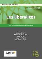 Couverture du livre « Les libéralités » de Sebastien Wolff et Collectif aux éditions Edi Pro