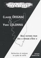 Couverture du livre « Claude Erignac et Yvan Colonna ; deux victimes pour une 