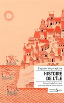 Couverture du livre « Histoire de l'île » de Evgueni Vodolazkine aux éditions Syrtes