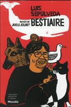 Couverture du livre « Bestiaire : cinq contes pour petits et grands » de Joelle Jolivet et Luis Sepulveda aux éditions Metailie
