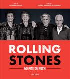 Couverture du livre « Les Rolling Stones. 60 ans de Rock » de Valeria Manferto De Fabianis et Howard Kramer aux éditions L'imprevu