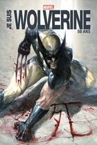 Couverture du livre « Je suis Wolverine - Edition Anniversaire 50 ans » de  aux éditions Panini