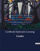 Couverture du livre « Lieder » de Lessing G E. aux éditions Culturea