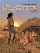 Couverture du livre « L'or de Morrison T.2 » de Roger Seiter et Daniel Brecht aux éditions Editions Du Long Bec