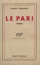 Couverture du livre « Le pari » de Ramon Fernandez aux éditions Gallimard