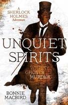 Couverture du livre « Unquiet spirits: whisky, ghosts, murder » de Bonnie Macbird aux éditions Harper Collins Uk