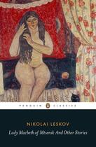 Couverture du livre « Lady Macbeth Of Mtsensk And Other Stories » de Nikolai Leskov aux éditions Adult Pbs