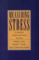 Couverture du livre « Measuring Stress: A Guide for Health and Social Scientists » de Sheldon Cohen aux éditions Oxford University Press Usa